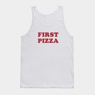 Pizza First Tank Top